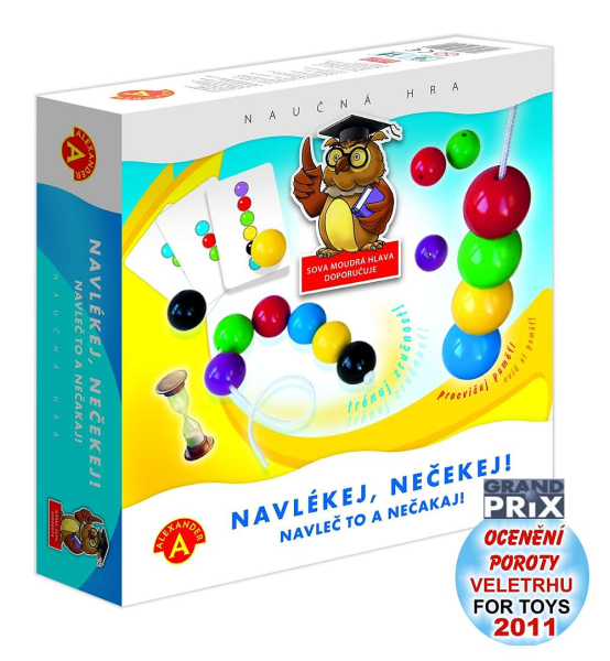 Navleč to a nečakaj!